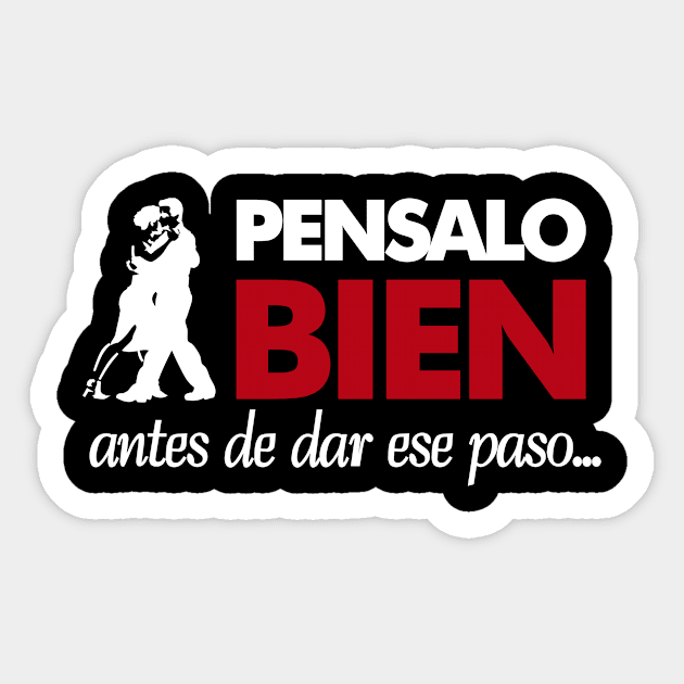 Pensalo bien antes de dar ese paso Sticker by NMdesign